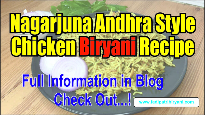 Nagarjuna Andhra style Chicken Biryani Recipe